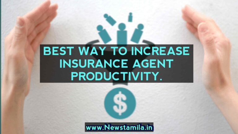 Best Way to Increase Insurance Agent Productivity 2023 Tips and Tricks